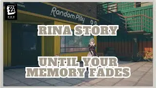 【Zenless Zone Zero】Until Your Memory Fades | Rina Agent Story Quest