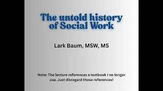 SOC 11: The Untold History of Social Work