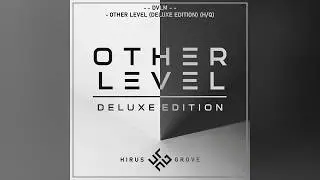 Hirus Grove - Other Level (Deluxe Edition) (HQ)