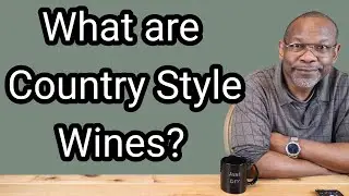 What are Country Style Wines?