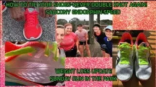 SAUCONY ENDORPHIN SPEED REVIEW | WEIGHT LOSS UPDATE | TIE YOUR SHOES NEVER HAVE TO DOUBLE KNOT AGAIN