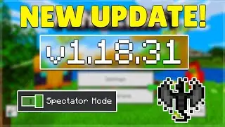 MCPE 1.18.31 RELEASED SPECTATOR MODE TOGGLE ADDED! Minecraft Pocket Edition Lag Fixes & Bugs!