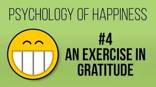 Gratitude Journal Exercise (Psychology of Happiness #4)