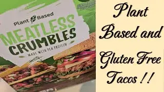 Gluten Free and meatless tacos? Are they any good?