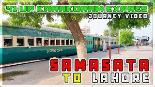 Karakoram Express 41Up Samasata To Lahore Journey Video | @AsimRaees