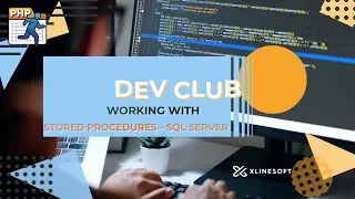 WORKING WITH STORED PROCEDURES | SQL SERVER