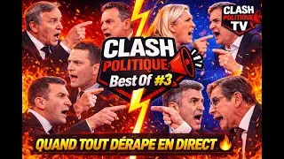 CLASH POLITIQUE &ndash; Best Of #3 : Quand tout d&eacute;rape en direct 🔥 (Politique fran&ccedil;aise)