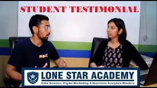Lone Star Academy Delhi's Top Business Analytics Institute Student Testimonial.