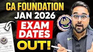 CA Foundation Jan'26 EXAM Dates Announced | Ft. CA Shantam Gupta #cafoundationjan2026
