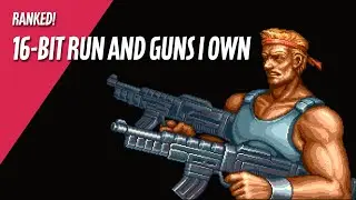 RANKED! 16 BIT Run and gun games i own - LETS CHAT!