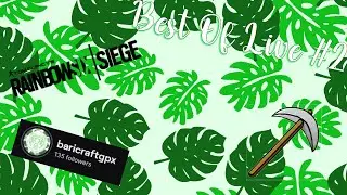 🎞️ BestOfLive#2 | Clips R6 🔫 et Minecraft ⛏️
