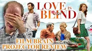 Love is Blind (REVIEW) | Projector | Don't see this film