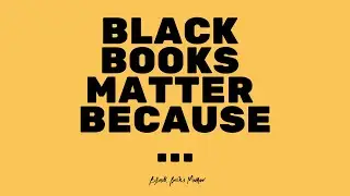 Black Books Matter Because... (2022 Campaign)