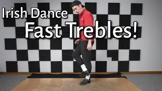 HOW TO IMPROVE YOUR FAST TREBLES 〡 Learn Irish Dance Tricks & Steps