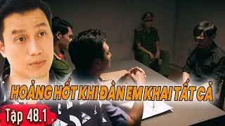 SINH TỬ  Tập 48.1 | ÁM ẢNH TỘI ÁC , ĐÀN EM KHAI TẤT CẢ SỰ THẬT | PHIM TRUYỀN HÌNH VIỆT NAM HAY NHẤT