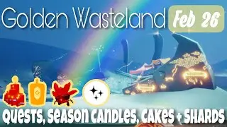 [Feb 26] Daily Shard, Quest, Candles + Cake info in Golden Wasteland - Sky CotL | nastymold
