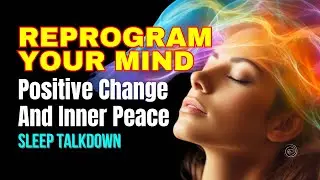 Sleep Talk Down Reprogram Your Mind For Positive Change And Inner Peace
