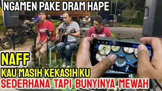 Live Ngamen - Real drum - KAU MASIH KE KASIHKU - Naff - Pengamen Sudut Kota