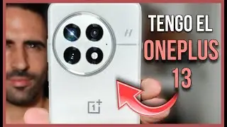 TENGO EL ONEPLUS 13! UNBOXING y PRUEBO SUS CÁMARAS! Que BUENA PINTA ESTE TELÉFONO POR DIOS!👌🏻💥🔝
