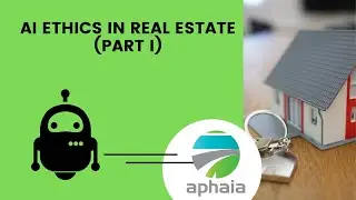 AI Ethics in Real Estate (Part I)