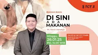Di Sini Ada Makanan | Ps. Kevin Handojo | 26 Januari 2025