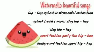 Watermello beautiful songs album