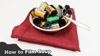 How to Film Soup (Soaking a 35mm Roll in Chemicals)