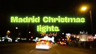 POV DRIVING  CHRISTMAS LIGHTS MADRID . 4K, #turism,#TravelSpain,#SpainTravel,#viral,#RoadTripSpain