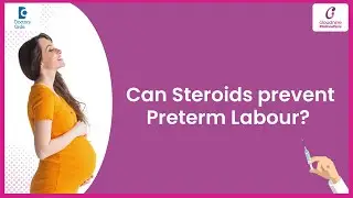 Right Time for Steroid injection to prevent Preterm delivery? - Dr. Girija Lakshmi | Doctors' Circle