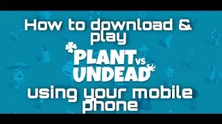Plant Vs Undead (PVU) - How to download PvP Beta Game sa cellphone