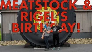 Meatstock 2025 & Rigel's 3rd Birthday