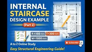 Internal Staircase Design Example (Part 2) | Staircase Design in Structural Engineering