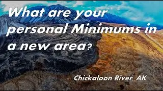 What are your Personal Minimums when flying to a new area? We have a Discussion to find out!