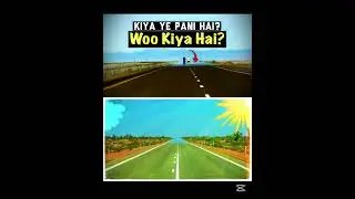 MIRAGE || Road k upr pani ka nazar aana || Short Video