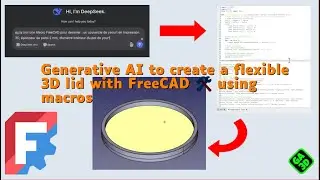 Генеративный ИИ для создания гибкой 3D-крышки в FreeCAD 🛠️ с использованием макросов