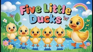 Five Little Ducks Song -368 | Nursery Rhymes & Kids Songs | Rhyme Time Kids