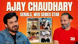 Ajay Chaudhary's WEB SERIES Secrets Revealed!