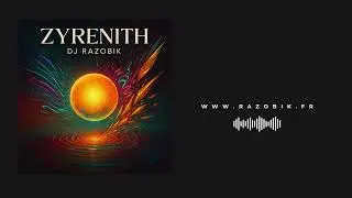 Zyrenith - DJ Razobik (afrobeat latin house)