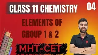 CLASS 11 CHEMISTRY - Elements of Group 1 & 2 | MHT-CET Chemistry | MHT-CET Previous Year Questions