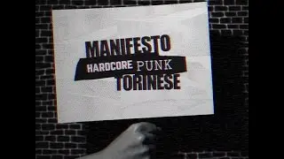 HARDCORE PUNK MANIFESTO - Torino (Eng Sub)