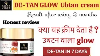 Good vibes de tan glow Ubtan cream/ review in hindi/ good vibes Ubtan day cream review #goodvibes
