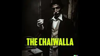 Jay Kila - The Chaiwalla | Official Video