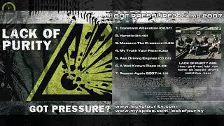 LACK OF PURITY - Got Pressure? (EP 2008) ★ Full Album