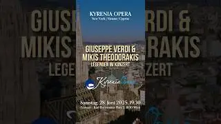Giuseppe Verdi & Mikis Theodorakis: Legenden im Konzert