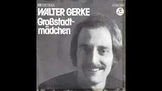Walter Gerke - Gro&szlig;stadtm&auml;dchen (1976) HD