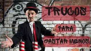 &iquest;C&Oacute;MO GASTAR MENOS DINERO AL MES? / Trucos INFALIBLES para gastar menos