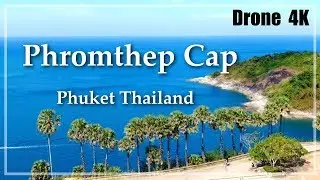 Phromthep Cape【Beautiful beach】Thailand (DRONE 4K)