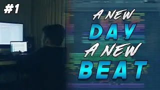💥 A New Day A New Beat #1 | NEW BEATMAKING SERIES!!!