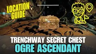 OGRE ASCENDANT Hidden Chest Location Guide in Trenchway on The Dreadnaught [Destiny 2]