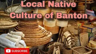 Culture and Arts of Asi Tribe ! BANTON